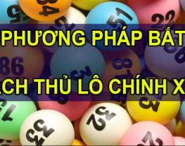 Phương pháp bắt bạch thủ lô dễ dàng